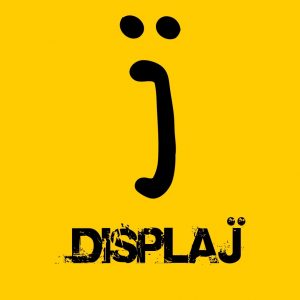 DISPLAJ